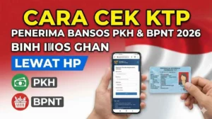 Cara Praktis Cek Penerima PKH dan BPNT 2026 Secara Online Tanpa Repot
