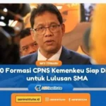 CPNS 2026 Buka 300 Formasi untuk Lulusan SMA di Kemenkeu, Kesempatan Besar bagi Generasi Muda