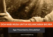 Doa Nabi Musa untuk Kelancaran Bicara: Arab, Latin, dan Makna yang Menguatkan Kepercayaan Diri