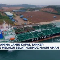 Dua Kapal Tanker Pertamina Tertahan di Selat Hormuz: Negosiasi Panjang, Protokol Ketat, dan Ketimpangan dengan Kapal China