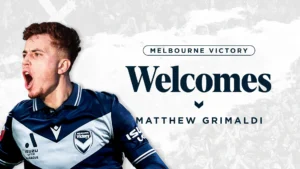 Melbourne Victory Siap Akhiri Musim dengan Gemilang: Kisah Matthew Grimaldi, Pertarungan Melawan Newcastle Jets, dan Kontroversi di Auckland