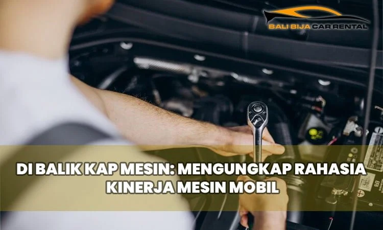 Mengungkap Rahasia: Mengapa Mobil Modern Lebih Memilih Mesin Inline?