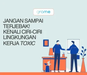 Menyingkap Makna "Toxic": Dari Hubungan Pribadi Hingga Lingkungan Kerja yang Beracun