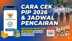 Panduan Lengkap PIP April 2026: Cek Penerima, Jadwal Pencairan, dan Cara Aktivasi Rekening