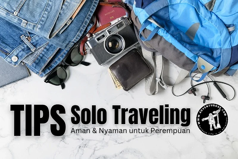 Panduan Solo Traveling Aman untuk Perempuan: Tips Praktis ala Mimi Campervan
