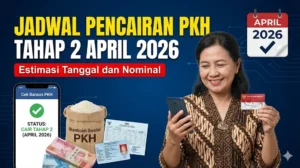 Pencairan PKH Tahap 2 April 2026: Status Bansos, Jadwal, dan Cara Cek Terbaru