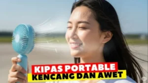 Uji Coba Terbaru: Kipas Angin Portable Pilihan Utama untuk Menghadapi Panas Ekstrem di Indonesia